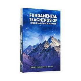 Fundamental Teachings of Krishna Consciousness