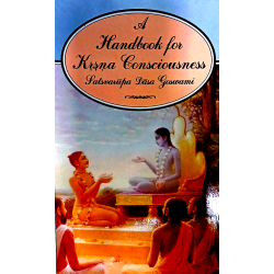 A Handbook For Krishna Consciousness